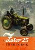 A Zetor 25 traktor